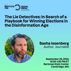 The Lie Detectives: In Search of a Playbook for Winning Elections in the Disinformation Age.