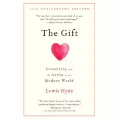 The Gift: Creativity and the Artist in the Modern World